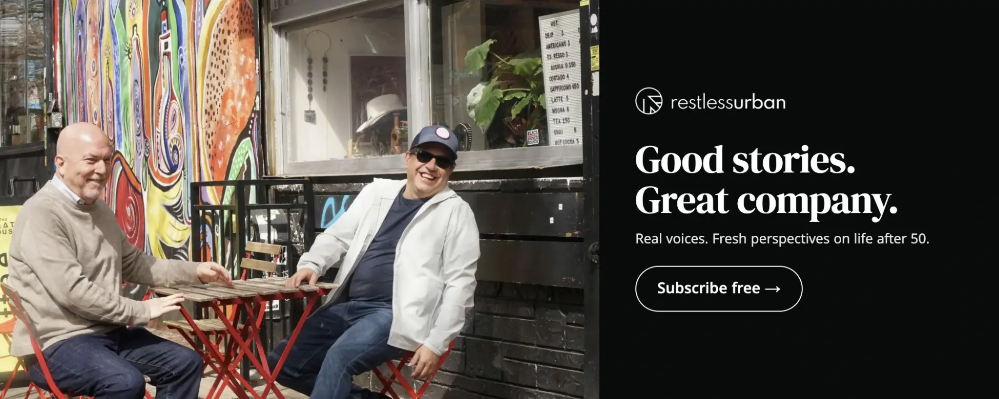 RestlessUrban. Connect with life after 50. Subscribe.