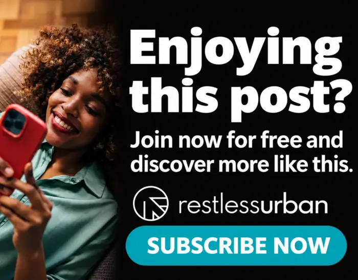 Enjoying this post? Join now for free and discover more like this. RestlessUrban. Subscribe now.