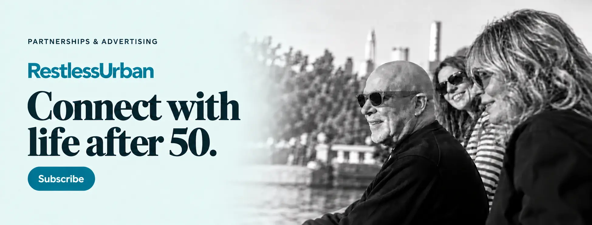 RestlessUrban. Connect with life after 50. Subscribe.