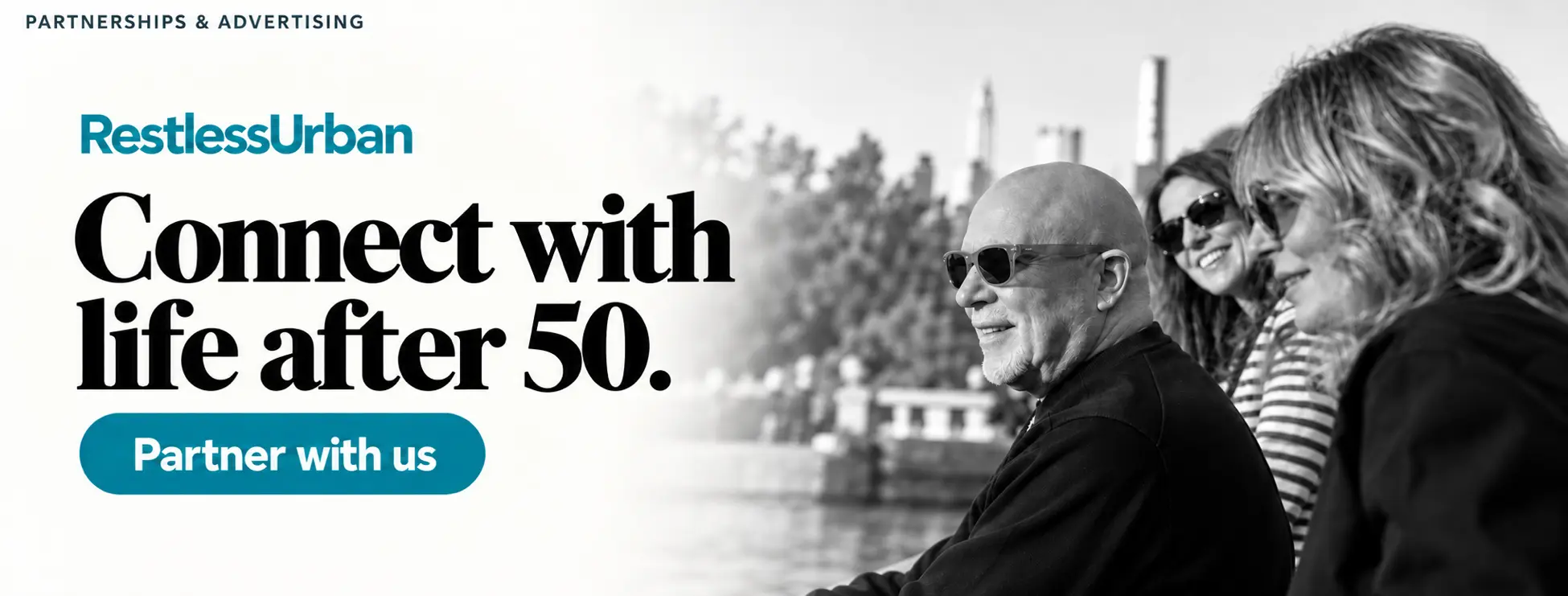 RestlessUrban. Connect with life after 50. Partner with us.